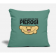 Funny Pierogi Lover I'M Just Here For The Pierogi Cypress Green Pillow